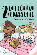 Cover  2 detective e 1 bassotto. Indagine all'acquapark