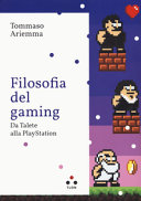 Couverture Filosofia del gaming : da Talete alla PlayStation