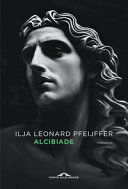 Cover  Alcibiade : [romanzo]
