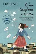 Couverture Una bambina e basta : raccontata agli altri bambini e basta