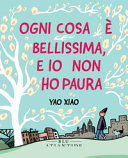 Cover  Ogni cosa è bellissima, e io non ho paura