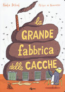 Couverture La grande fabbrica delle cacche