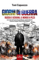 Cover  Giorni di guerra : Russia e Ucraina, il mondo a pezzi