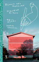 Cover  Elogio del margine / bell hooks ; traduzione e cura di Maria Nadotti . Scrivere al buio