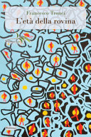 Cover  L'età della rovina : [romanzo]