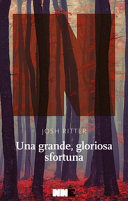 Cover  Una grande, gloriosa sfortuna
