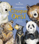 Couverture Cinque orsi : Storia di un'amicizia