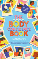 Couverture The body confidence book : il libro del corpo e della fiducia in sé