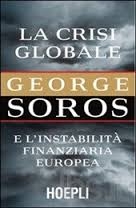 Couverture La crisi globale e l'instabilità finanziaria europea