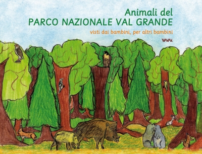 Couverture Animali del Parco Nazionale Val Grande visti dai bambini, per altri bambini 