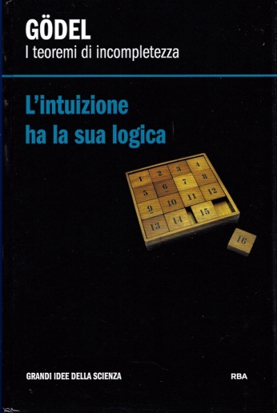 Couverture Gödel : i teoremi di incompletezza : l'intuizione ha la sua logica