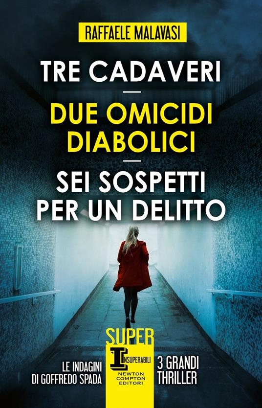 Couverture Tre cadaveri ; Due omicidi diabolici ; Sei sospetti per un delitto
