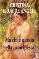 Couverture Ma chi è questa bella principessa?