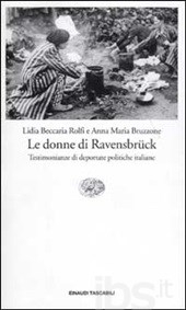 Couverture Le donne di Ravensbruck : testimonianze di deportate politiche italiane