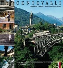 Couverture Valle Vigezzo, Centovalli : la ferrovia, il paesaggio, la gente